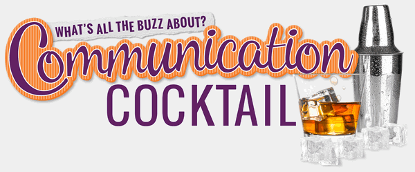Communication Cocktail